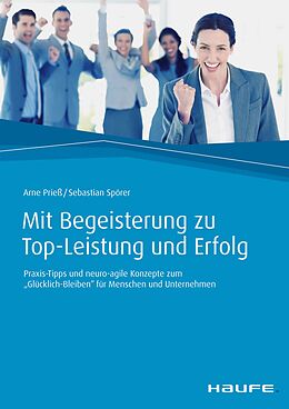 E-Book (pdf) Mit Begeisterung zu Top-Leistung und Erfolg von Arne Prieß, Sebastian Spörer