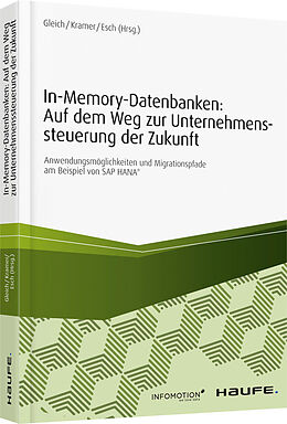 Fester Einband In-Memory-Datenbanken: Auf dem Weg zur Unternehmenssteuerung der Zukunft von Ronald Gleich, Andreas Kramer, Martin Esch
