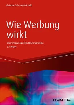 E-Book (pdf) Wie Werbung wirkt von Christian Scheier, Dirk Held