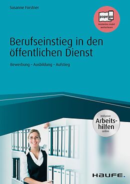 E-Book (epub) Berufseinstieg in den öffentlichen Dienst - inkl. Arbeitshilfen online von Susanne Forstner