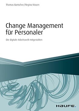 E-Book (epub) Change Management für Personaler von Thomas Bartscher, Regina Nissen