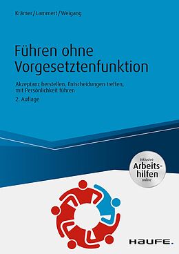 E-Book (epub) Führen ohne Vorgesetztenfunktion - inkl. Arbeitshilfen online von Daniela Krämer, Kathrein Lammert, Silke Weigang