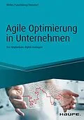 E-Book (pdf) Agile Optimierung in Unternehmen von Adrian Weiler, Eva Savelsberg, Ulrich Dorndorf
