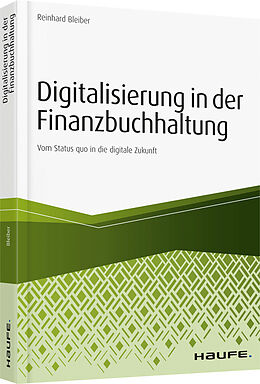 Kartonierter Einband Digitalisierung in der Finanzbuchhaltung von Reinhard Bleiber
