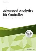E-Book (pdf) Advanced Analytics für Controller - inkl. Arbeitshilfen online von Karsten Oehler