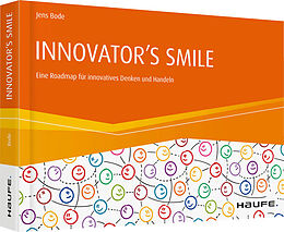 Kartonierter Einband INNOVATOR'S SMILE von Jens Bode