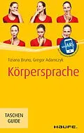 E-Book (pdf) Körpersprache von Tiziana Bruno, Gregor Adamczyk