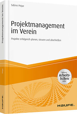 Kartonierter Einband Projektmanagement im Verein - inkl. Arbeitshilfen online von Sabine Peipe