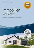 E-Book (epub) Immobilienverkauf - inkl. Arbeitshilfen online von Eike Schulze, Anette Stein, Andreas Tietgen