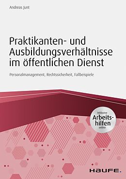 E-Book (epub) Praktikanten- und Ausbildungsverhältnisse im öffentlichen Dienst - inkl. Arbeitshilfen online von Andreas Junt
