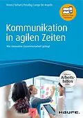 E-Book (pdf) Kommunikation in agilen Zeiten - inkl. Arbeitshilfen online von Gunda Venus, Silke Sichart, Jörg Preußig
