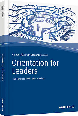 Fester Einband Orientation for Leaders von Andreas Gorbach, Julia Dannath-Schuh, Franziska Cusumano