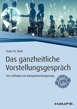 E-Book (pdf) Das ganzheitliche Vorstellungsgespräch von Franz M. Köck