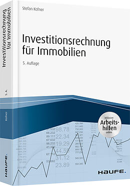 Kartonierter Einband Investitionsrechnung für Immobilien - inkl. Arbeitshilfen online von Stefan Kofner