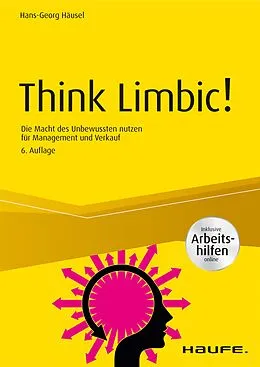 E-Book (epub) Think Limbic! Inkl. Arbeitshilfen online von Hans-Georg Häusel