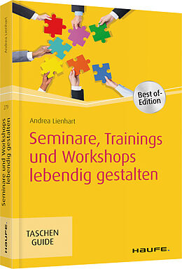 Kartonierter Einband Seminare, Trainings und Workshops lebendig gestalten von Andrea Lienhart