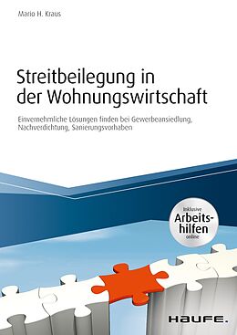 E-Book (pdf) Streitbeilegung in der Wohnungswirtschaft - inklusive Arbeitshilfen online von Mario H. Kraus
