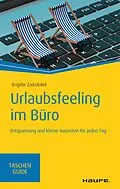 E-Book (pdf) Urlaubsfeeling im Büro von Brigitte Zadrobilek