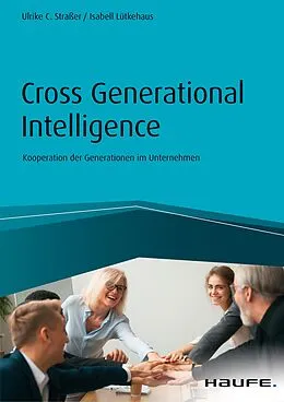 E-Book (epub) Cross Generational Intelligence von Ulrike Straßer, Isabell Lütkehaus