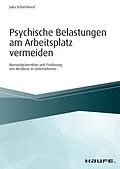 E-Book (pdf) Psychische Belastungen am Arbeitsplatz vermeiden von Julia Scharnhorst