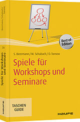 Kartonierter Einband Spiele für Workshops und Seminare von Susanne Beermann, Monika Schubach, Ortrud Tornow