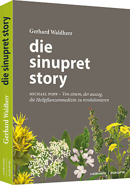 Fester Einband Die Sinupret-Story von Gerhard Waldherr