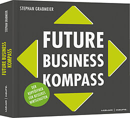 Fester Einband Future Business Kompass von Stephan Grabmeier