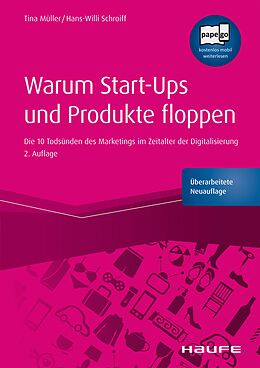 E-Book (epub) Warum Start-ups und Produkte floppen von Tina Müller, Hans-Willi Schroiff