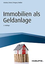 E-Book (epub) Immobilien als Geldanlage von Eike Schulze, Anette Stein, Andreas Tietgen