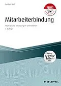 E-Book (pdf) Mitarbeiterbindung - inkl. Arbeitshilfen online von Gunther Wolf