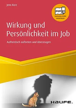 E-Book (epub) Wirkung und Persönlichkeit im Job von Jens Korz