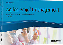 Kartonierter Einband Agiles Projektmanagement von Jörg Preußig