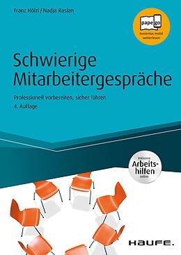 E-Book (epub) Schwierige Mitarbeitergespräche - inkl. Arbeitshilfen online von Franz Hölzl, Nadja Raslan