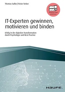 E-Book (pdf) IT-Experten gewinnen, motivieren und binden von Thomas Saller, Victor Terber