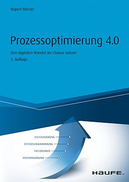 E-Book (epub) Prozessoptimierung 4.0 von Rupert Hierzer