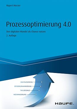 E-Book (pdf) Prozessoptimierung 4.0 von Rupert Hierzer