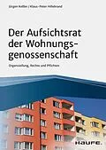 E-Book (epub) Der Aufsichtsrat der Wohnungsgenossenschaft von Jürgen Keßler, Klaus-Peter Hillebrand