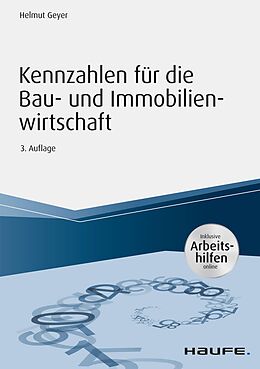 E-Book (epub) Kennzahlen für die Bau- und Immobilienwirtschaft - inkl. Arbeitshilfen online von Helmut Geyer