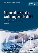 E-Book (epub) Datenschutz in der Wohnungswirtschaft von Fritz Schmidt, David Hummel
