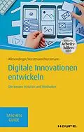 E-Book (pdf) Digitale Innovationen entwickeln von Martin P. Allmendinger, Malte Horstmann, Olaf Horstmann