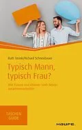 E-Book (pdf) Typisch Mann, typisch Frau? von Ruth Terink, Richard Schneebauer