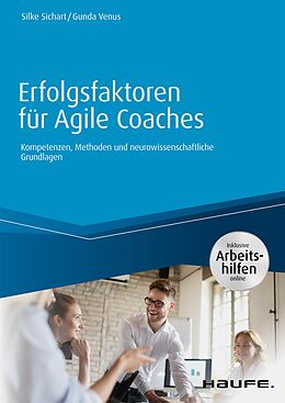 E-Book (epub) Erfolgsfaktoren für Agile Coaches - inklusive Arbeitshilfen online von Silke Sichart, Gunda Venus