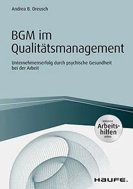 E-Book (pdf) BGM im Qualitätsmanagement - inklusive Arbeitshilfen online von Andrea B. Dreusch