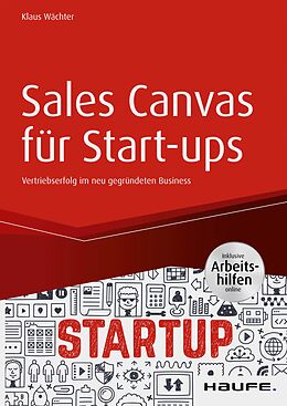 E-Book (epub) Sales Canvas für Start-ups inkl. Arbeitshilfen online von Klaus Wächter