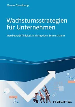 E-Book (pdf) Wachstumsstrategien für Unternehmen von Marcus Disselkamp