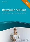 E-Book (epub) Bewerben 50 plus von Rene Merten