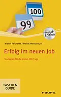 E-Book (epub) Erfolg im neuen Job von Walter Feichtner, Heike Anne Dietzel