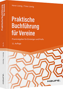 Kartonierter Einband Praktische Buchführung für Vereine von Horst Lienig, Timo Lienig