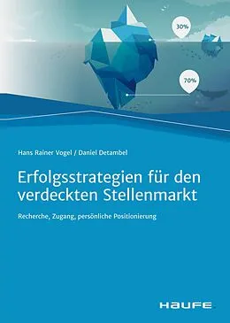 E-Book (pdf) Erfolgsstrategien für den verdeckten Stellenmarkt von Hans Rainer Vogel, Daniel Detambel