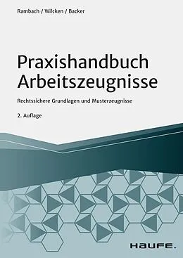 E-Book (pdf) Praxishandbuch Arbeitszeugnisse von Peter H.M. Rambach, Stephan Wilcken, Anne Backer